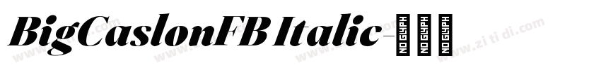 BigCaslonFB Italic字体转换